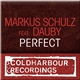 Markus Schulz Featuring Dauby - Perfect