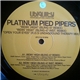 Platinum Pied Pipers - Ridin' High / Open Your Eyes (Remixes)