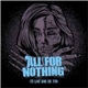 All For Nothing - To Live And Die For