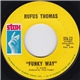 Rufus Thomas - Funky Way