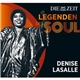 Denise LaSalle - Legenden Des Soul