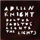 Adrian Knight - Doctor Faustus Lights The Lights