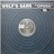 Wolf's Gang - Operá