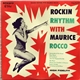 Maurice Rocco - Rockin Rhythm With Maurice Rocco