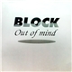 Block - Out Of Mind