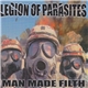 Legion Of Parasites - Man Made Filth