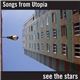 Songs From Utopia - See The Stars