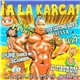 Various - A La Karga