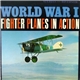 No Artist - World War I Fighter Planes In Action