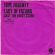 Tom Fogerty - Lady Of Fatima