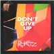 Roketz - Don't Give Up