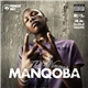 Manqoba - The Winner