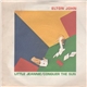 Elton John - Little Jeannie / Conquer The Sun