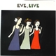 Eve - Live