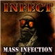 INFECT - Mass Infection