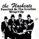 The Flashcats - Function At The Junction / Wrap It Up