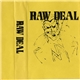 Raw Deal - Raw Deal