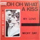 Micky Day - Oh Oh, What A Kiss / My Love