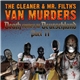 The Cleaner & Mr. Filth's Van Murders - Death Comes To Deutschland (Part II)