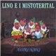 Lino E I Mistoterital - Altri Nani