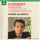 Schubert / Michel Dalberto - Sonate D.959 / 3 Klavierstücke D.946