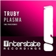 Truby - Plasma