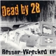 Dead By 28 - Ressur-Wrecked EP
