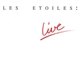 Les Etoiles - Live