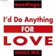 Mandingo - I'd Do Anything For Love (Dance Mix)