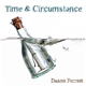 Duane Forrest - Time & Circumstance