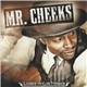 Mr. Cheeks - Ladies & Ghettomen
