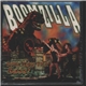 Boomzilla - Gotta' Have That Bass !