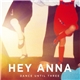 Hey Anna - Dance Until Three