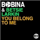 Bobina & Betsie Larkin - You Belong To Me