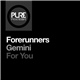 Forerunners - Gemini / For You