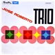 José Roberto Trio - José Roberto Trio