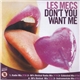 Les Mecs - Don't You Want Me