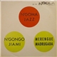 N'Goma Jazz - N'gongo Jiami / Merengue Madrugada