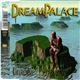 Dreampalace - Unsolved Mystery