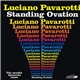 Luciano Pavarotti - Standing Ovation