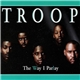 Troop - The Way I Parlay