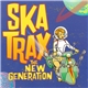 Various - Ska Trax - The New Generation