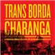 Charanga - Trans Borda