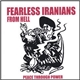 Fearless Iranians From Hell - Peace Through Power