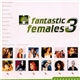 Various - MTV Fantastic Females 3