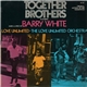 Barry White, Love Unlimited, The Love Unlimited Orchestra - Together Brothers (Original Motion Picture Soundtrack)