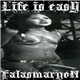 Life Is Easy - Falasmaryon