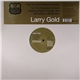 Larry Gold - Feel So Good / Ain't No Stopping Us Now
