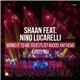 Shaan Feat. Nino Lucarelli - Bring It To Me (Guestlist4Good Anthem) (Kaaze Remix)