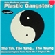 Pete Wardman Presents Plastic Gangsters - The Yin, The Yang ... The Young